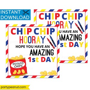 1st Day of School Gift Tag, Kids Classroom Gift, Printable Chip Chip Hooray, Potato Chip Gift, Have An Amazing First Day, Back To School