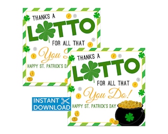 Thanks A Lotto St. Patrick's Day Tags, Lottery Ticket Gift, Teacher, Coworker Appreciation, Friend, Neighbor