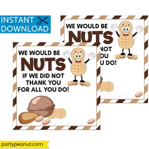K&ouml;nnte beinhalten: Zwei druckbare Dankeskarten mit einer Cartoon-Erdnussfigur. Der Text auf den Karten lautet "We would be nuts if we did not thank you for all you do!" und "We would be nuts not ou u do!"