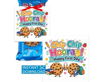 First Day of School Chip Chip Hooray Cookie Tags Printable Back to School Classroom Treat