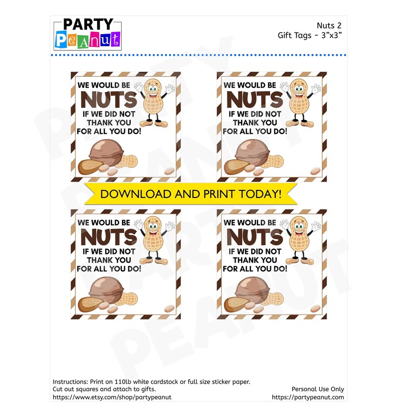 K&ouml;nnte beinhalten: Vier druckbare Geschenkanh&auml;nger mit einer Cartoon-Erdnuss mit dem Text "We would be nuts if we did not thank you for all you do!" Die Anh&auml;nger sind 7,6 cm x 7,6 cm gro&szlig; und f&uuml;r eine Erdnuss-Party gedacht.