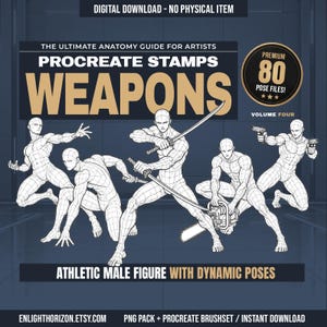 Puede incluir: Una descarga digital de sellos Procreate con 80 poses de figuras masculinas atléticas con armas. El gráfico incluye el texto: The Ultimate Anatomy Guide For Artists, Procreate Stamps Weapons, Premium 80 Pose Files, Volume Four.