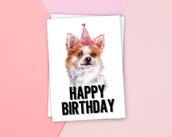 PRINTABLE Chihuahua, Birthday Card, Happy Birthday Card, Dog Birthday, Dog Card, Animal Card, Dog Lover, Animal lover, Puppy