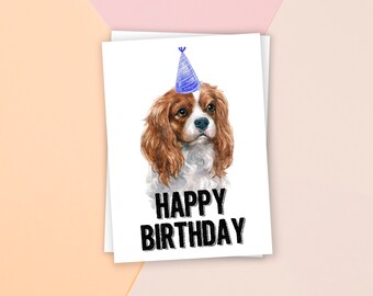 PRINTABLE King Charles Cavalier, Birthday Card, Happy Birthday Card, Dog Birthday, Dog Card, Animal Card, Dog Lover, Animal lover,