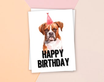 PRINTABLE Boxer, Birthday Card, Happy Birthday Card, Dog Birthday, Dog Card, Animal Card, Dog Lover, Animal lover, puppy