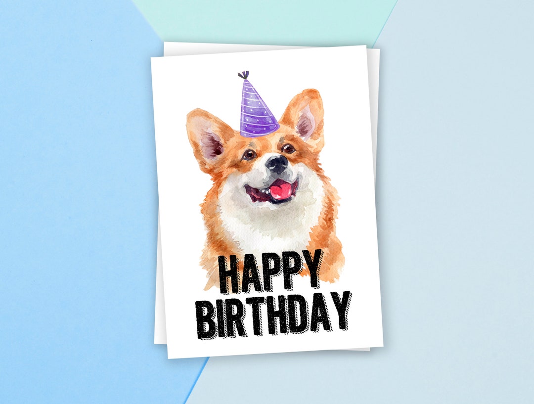 PRINTABLE Corgi, Birthday Card, Happy Birthday Card, Dog Birthday, Dog ...