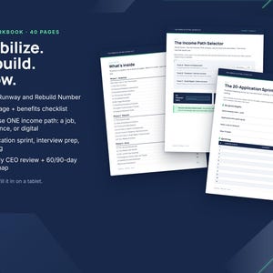May include: A 40-page workbook titled Stabilize. Rebuild. Grow. featuring a dark blue background with white text. The workbook includes sections for income path selection, a 20-application sprint, and a weekly CEO review roadmap.