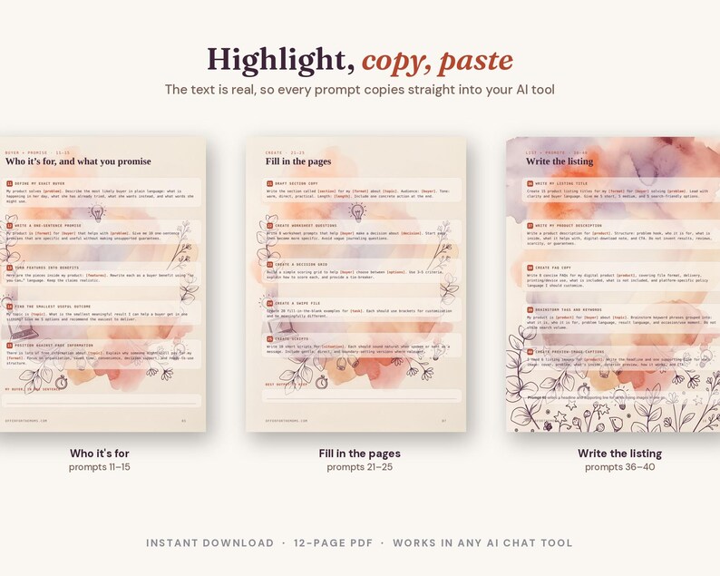 K&ouml;nnte beinhalten: Drei Seiten eines digitalen PDF-Leitfadens mit einem Aquarellhintergrund in Pfirsich-, Rosa- und Violettt&ouml;nen. Die Seiten enthalten schwarzen Text, florale Strichzeichnungen und nummerierte Prompts. Die Kopfzeile lautet Highlight, copy, paste, und die Fu&szlig;zeile lautet Instant download, 12-page PDF, works in any AI chat tool.
