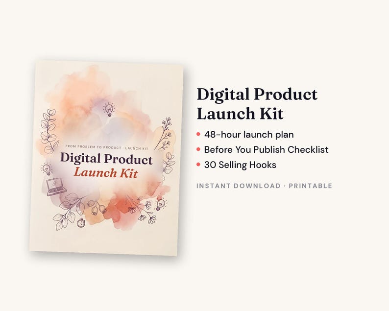 May include: A Digital Product Launch Kit document featuring a watercolor background in peach and purple tones, decorated with line art of leaves, lightbulbs, and a laptop. The text includes 48-hour launch plan, Before You Publish Checklist, and 30 Selling Hooks.