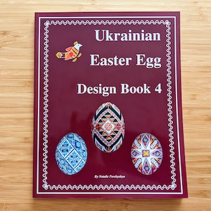 Ukrainian Easter Egg Design Book 4 - How to Make Pysanky - 24 Ukrainian Egg Patterns