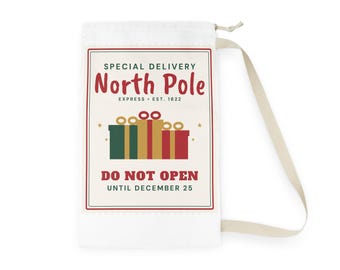 Santa Sack, North Pole Special Delivery Bag, Do Not Open Until December 25, Christmas Gift Bag, Large Drawstring Santa Bag