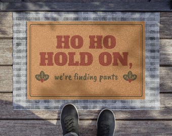 Felpudo navideño divertido, Ho Ho, espera, estamos buscando pantalones, felpudo de bienvenida navideño, decoración navideña para el porche, regalo divertido para inauguración de casa