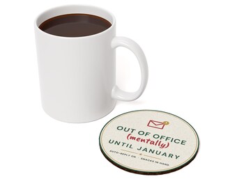 Funny Office Coaster, Out of Office Mentally Until January, Coworker Christmas Gift, Secret Santa Gift Under 15, Desk Decor for Work