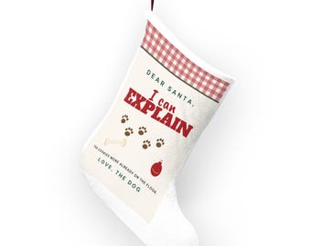 Funny Dog Christmas Stocking, Dear Santa I Can Explain, Pet Stocking for Dogs, Dog Mom Gift, Puppy First Christmas Decor