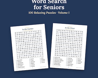 May include: A printable PDF word search book for seniors featuring 100 puzzles. The cover text reads Large Print Printable PDF Word Search for Seniors 100 Relaxing Puzzles Volume 1. Two sample pages show puzzles titled In the Garden and At the Diner.
