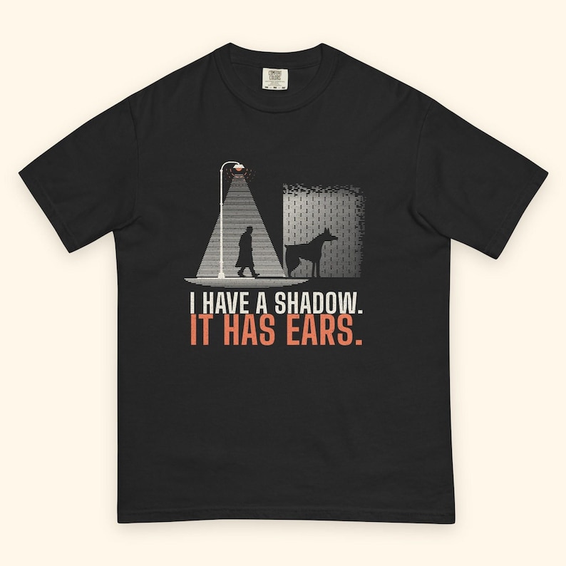 Doberman Shirt, I Have a Shadow It Has Ears Film Noir Doberman Pinscher Tee, Black Comfort Colors, Dobie Mom Dad Gift image 2