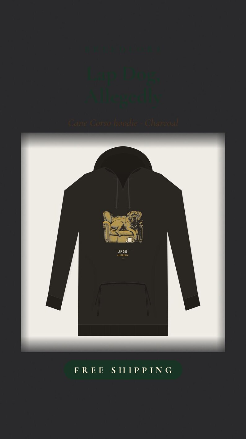 Cane Corso Hoodie Lap Dog Allegedly, Funny Italian Mastiff Sweatshirt Gift for Mom Dad image 10