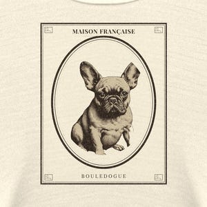 French Bulldog Shirt Maison Française, Vintage Bouledogue Tee, Frenchie Gift for Frenchie Mom Dad, Architectural Dog Shirt image 4