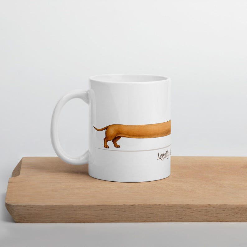 Dachshund Mug Funny Long Wiener Dog Coffee Mug, Legally This Is One Dog, Doxie Gift for Mom Dad image 2