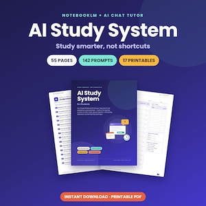 Peut inclure: Un guide numérique AI Study System comprenant 55 pages, 142 prompts et 17 documents imprimables. La couverture affiche le texte AI Study System for Students, Study smarter, not shortcuts, avec un graphique d'ordinateur et une horloge.