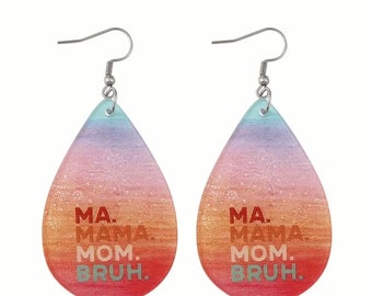 Mama mommy mom bruh earrings