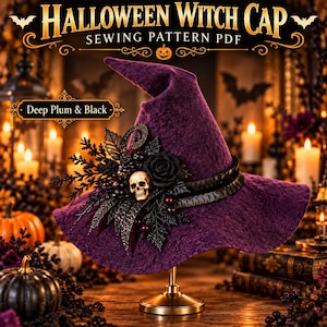 May include: A deep plum felt witch hat featuring a black rose, a small skull, and dark decorative foliage. The text HALLOWEEN WITCH CAP SEWING PATTERN PDF and Deep Plum & Black are visible. The hat is displayed on a gold-colored metal stand.
