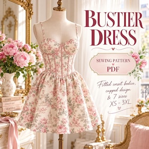 May include: A bustier dress sewing pattern PDF featuring a fitted corset bodice with cups and a flared skirt. The fabric has a cream base with a pink and green floral toile print. Text includes BUSTIER DRESS, SEWING PATTERN PDF, and 7 sizes XS-3XL.