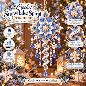 May include: A crochet snowflake spiral ornament digital PDF pattern featuring a layered blue and white snowflake with pearl accents, a spiral tail, and blue crystal beads. The text reads Crochet Snowflake Spiral Ornament, Digital PDF Crochet Pattern, Skill Level Intermediate, Detailed Step-by-Step Instructions, Layered Snowflake, Spiral Detail, Beads & Snowflake, and Crochet Create Celebrate.