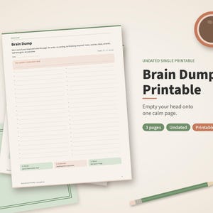 Könnte beinhalten: Eine weiße Brain Dump-Planerseite zum Ausdrucken mit linierten Abschnitten, einem Datumsfeld und farbigen Kästchen mit der Beschriftung 1. Do, 2. Cross out und 3. Brain. Der Text lautet Brain Dump Printable, Empty your head onto one calm page, 3 pages, Undated und Printable + Digital.