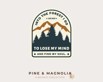 Into the Forest I Go Sticker | John Muir Quote Vinyl Sticker | Hiking, Camping & Nature Lover Waterproof Decal