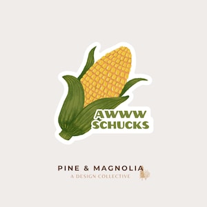 Awww Shucks Corn Sticker | 1.94 x 2 Die-Cut Vinyl Sticker | Farm Humor Design | Weatherproof