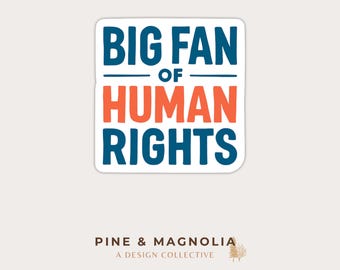 Big Fan of Human Rights Sticker | Equality Sticker | Inclusive Waterproof Decal | Social Justice Sticker | Laptop & Water Bottle Sticker