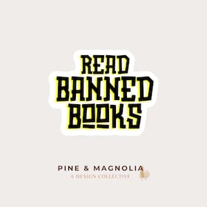Read Banned Books Sticker | 2 x 1.56 Die-Cut Vinyl Sticker | Book Sticker | Weatherproof