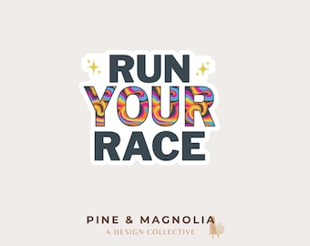 Run Your Race Sticker | 2 x 1.64 Weatherproof Die-Cut Vinyl Sticker | Positive Message Design