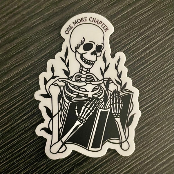 One More Chapter Custom Designed Die-Cut Sticker | Death by Reading Skeleton Sticker | Book Sticker | Book Lover Sticker