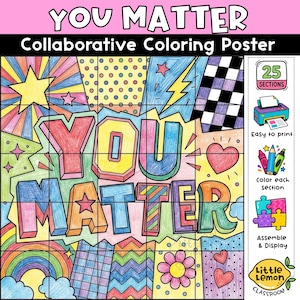 Può includere: Un poster da colorare collaborativo con il testo YOU MATTER in grandi lettere stampatello. Il design include motivi colorati come stelle, arcobaleni, cuori, fiori e forme geometriche divise in 25 sezioni da stampare e assemblare.