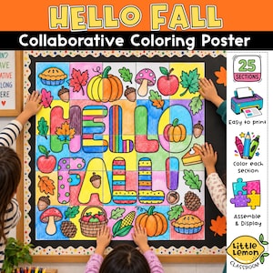 May include: A collaborative coloring poster featuring the text HELLO FALL in large, colorful letters. The grid includes illustrations of pumpkins, apples, mushrooms, acorns, pinecones, and corn. A sidebar indicates 25 sections to print, color, and assemble.