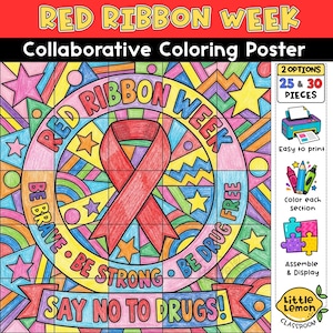 May include: A Red Ribbon Week collaborative coloring poster featuring a large red awareness ribbon at the center, surrounded by geometric shapes, stars, and text reading Red Ribbon Week, Be Brave, Be Strong, Be Drug Free, and Say No To Drugs.