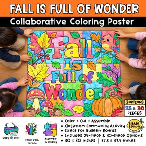 May include: A collaborative coloring poster titled Fall Is Full Of Wonder featuring autumn motifs like leaves, a bird, mushrooms, and a pumpkin. The poster is divided into a grid and includes text indicating 25 and 30 piece options, measuring 30x30 or 37.5x37.5 inches.