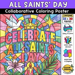 May include: A collaborative coloring poster titled ALL SAINTS' DAY featuring a stained glass design with a white dove, a crown, a lily, and a candle. The grid-based poster includes text reading CELEBRATE ALL SAINTS' DAY and side panels detailing 25 and 30 piece options, printing instructions, and assembly steps.
