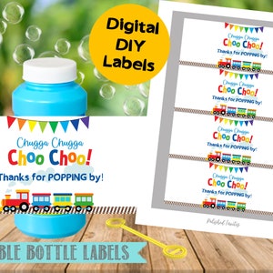 May include: Printable digital labels for bubble bottles featuring a colorful train design with the text "Chugga Chugga Choo Choo! Thanks for POPPING by!"