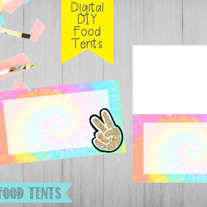 May include: Two printable food tent cards with a tie-dye background and a gold glitter peace sign. The text "The Dye Food Tents" is at the bottom of the image.