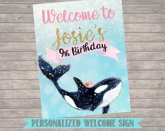 Orca Birthday Welcome Sign- Orca Birthday Party Sign- Orca Welcome- Girl Orca Birthday-Digital- Personalized with Name