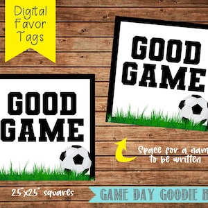 May include: Two printable 2.5 inch square favour tags with a black and white football and the text "GOOD GAME". The tags are designed for game day goodie bags.