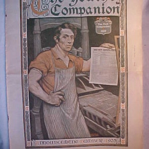 May include: A vintage advertisement for The Youth's Companion, a magazine published in the early 1900s. The ad features a man standing in a printing press room, holding a copy of the magazine. The text on the ad reads "The Youth's Companion" and "Announcements Number 1905".