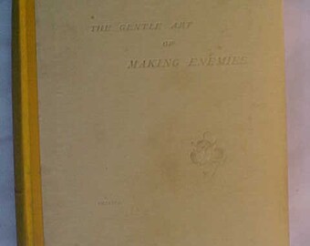 1953 The Gentle Art of Making Enemies by James McNeil Whistler published by G. P. Putnam's Sons New York, Vintage Book