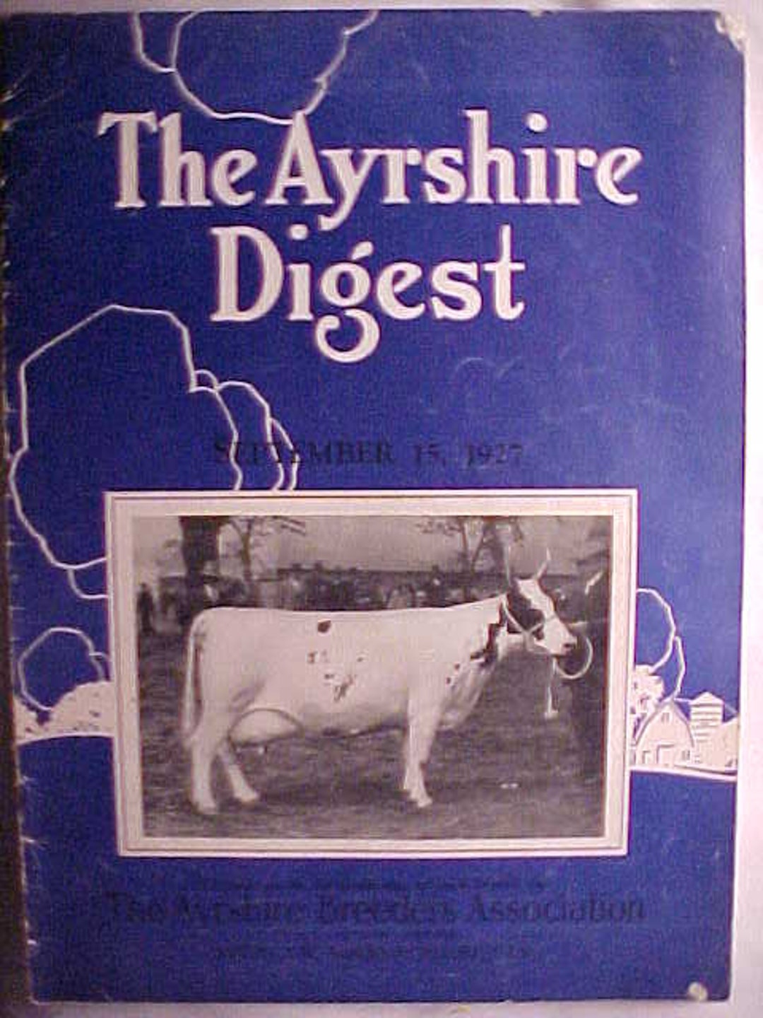 September 15, 1927 the Ayrshire Digest Magazine the Ayrshire Breeders