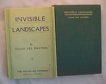 1935 Invisible Landscapes by Edgar Lee Masters published by the MacMillan Company New York, signed by the Author first edition Poetry Book