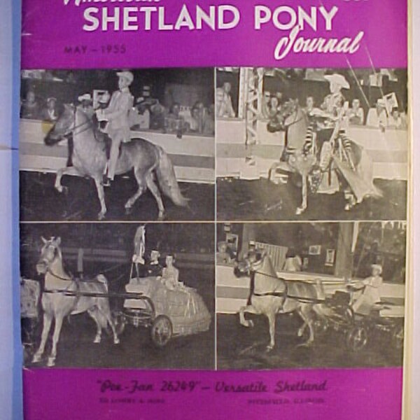 May 1955 American Shetland Pony Journal Magazine , Vintage Horse Pony Magazine, has 87 pages of ads and articles