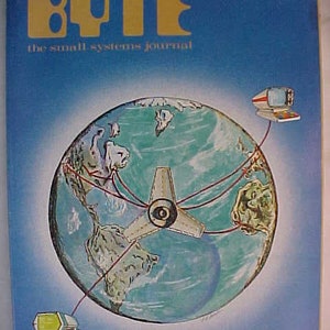 May include: A vintage cover of BYTE magazine, the small systems journal, from November 1976. The cover features a blue globe with red lines connecting to three white spaceships. The text "BYTE" is in large, yellow letters.